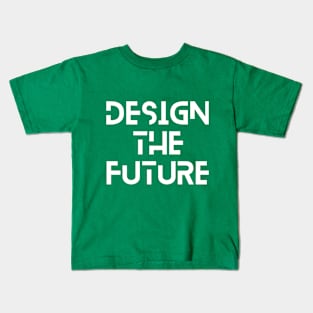 Design-The-Future Kids T-Shirt